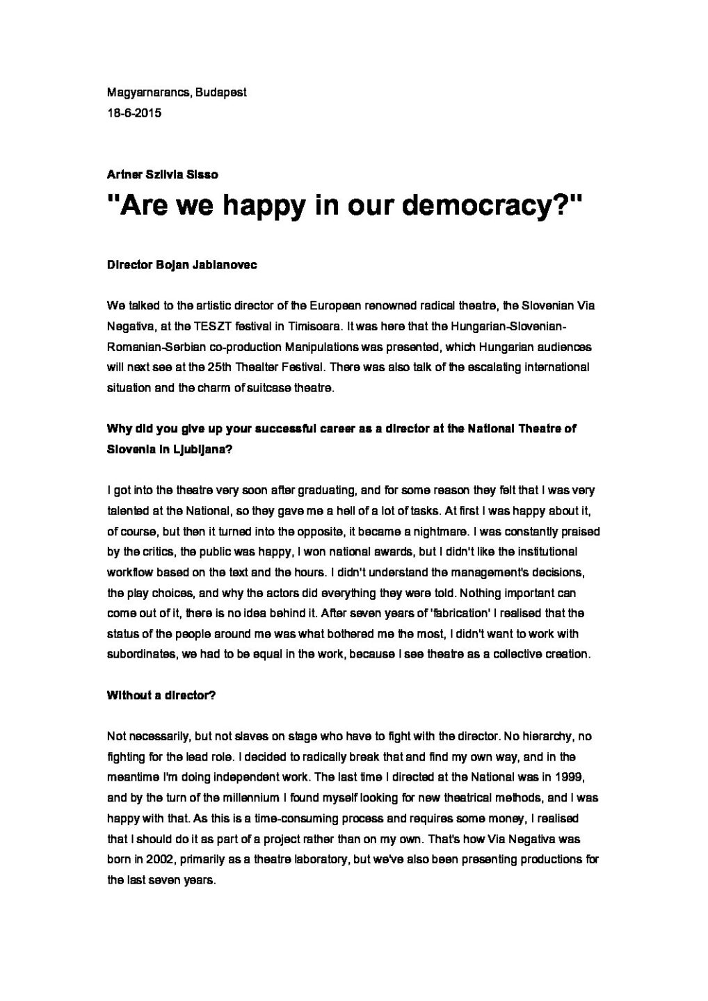 Refleksije Are we happy in our democracy?