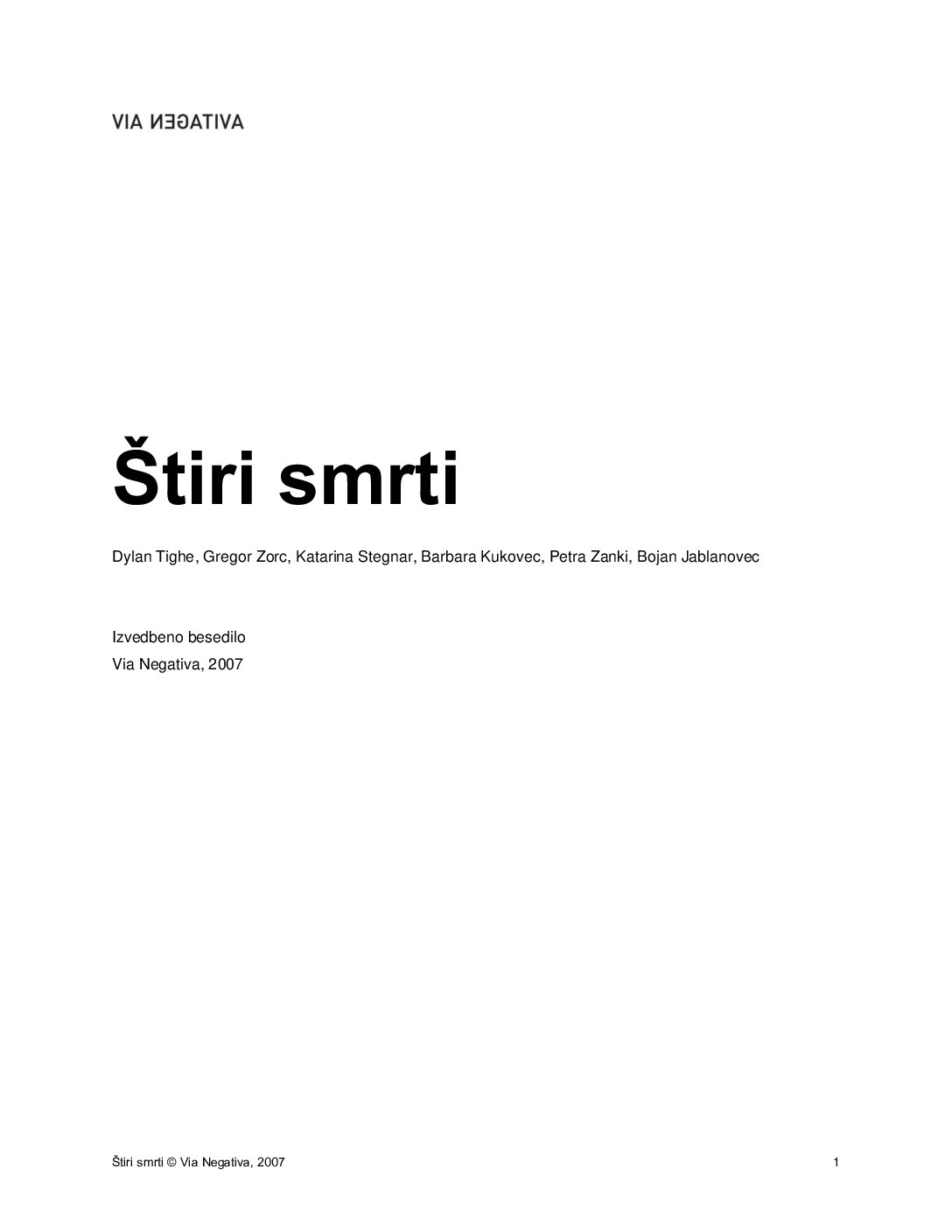 Štiri smrti • Izvedbeno besedilo