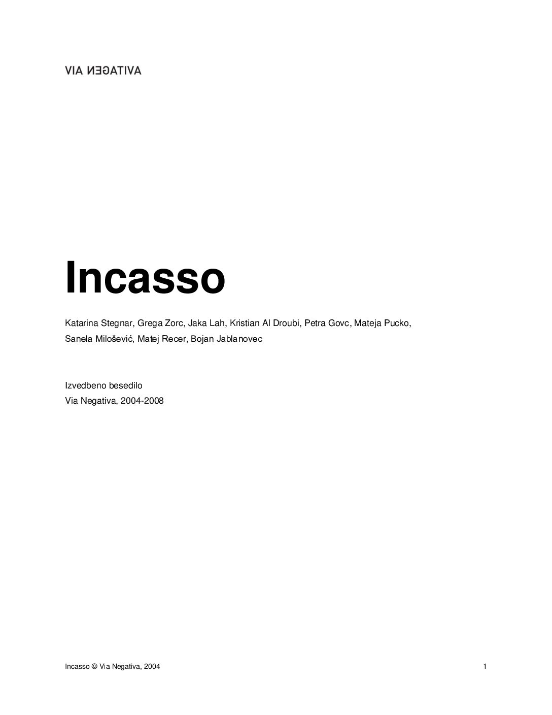 Incasso • Izvedbeno besedilo