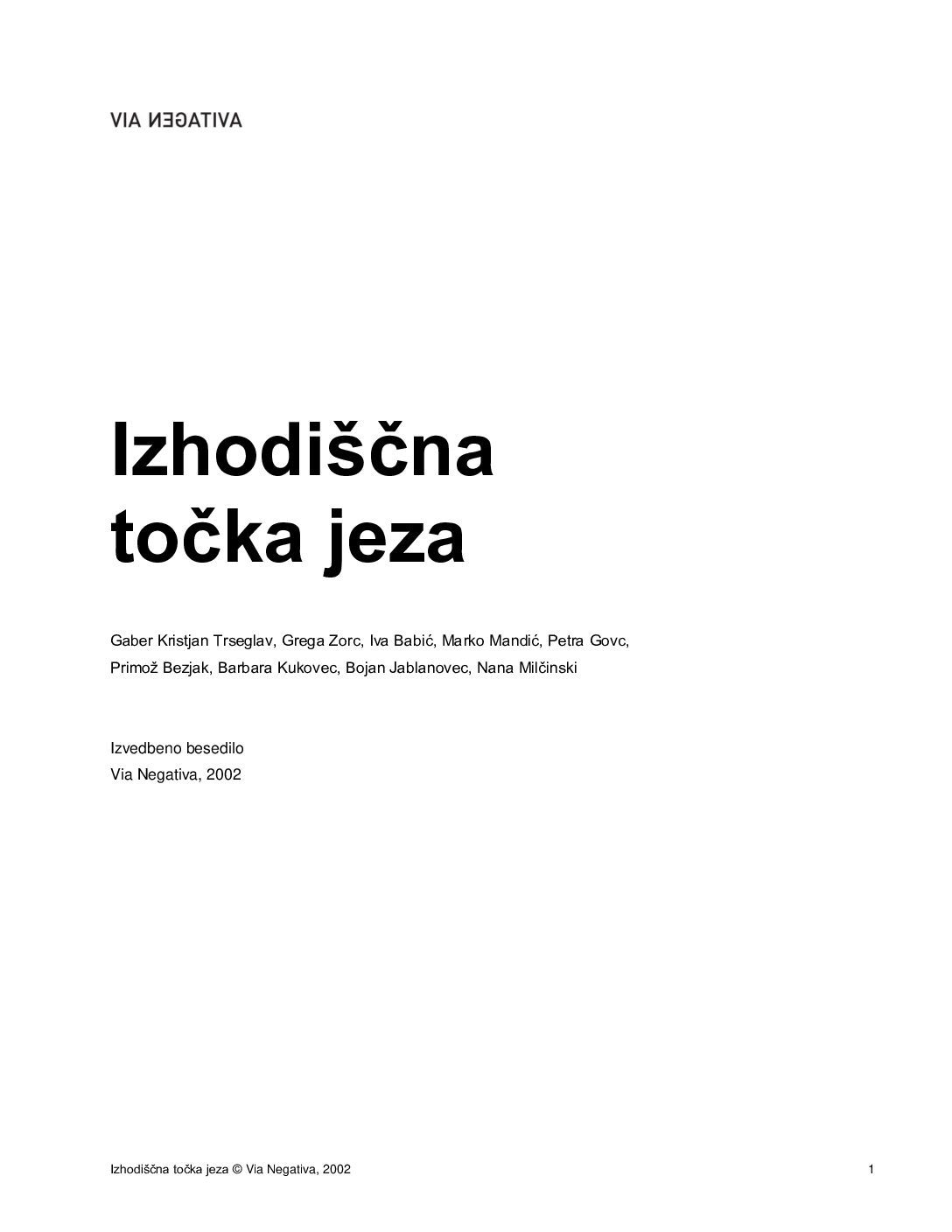 Izhodiščna točka jeza • Izvedbeno besedilo