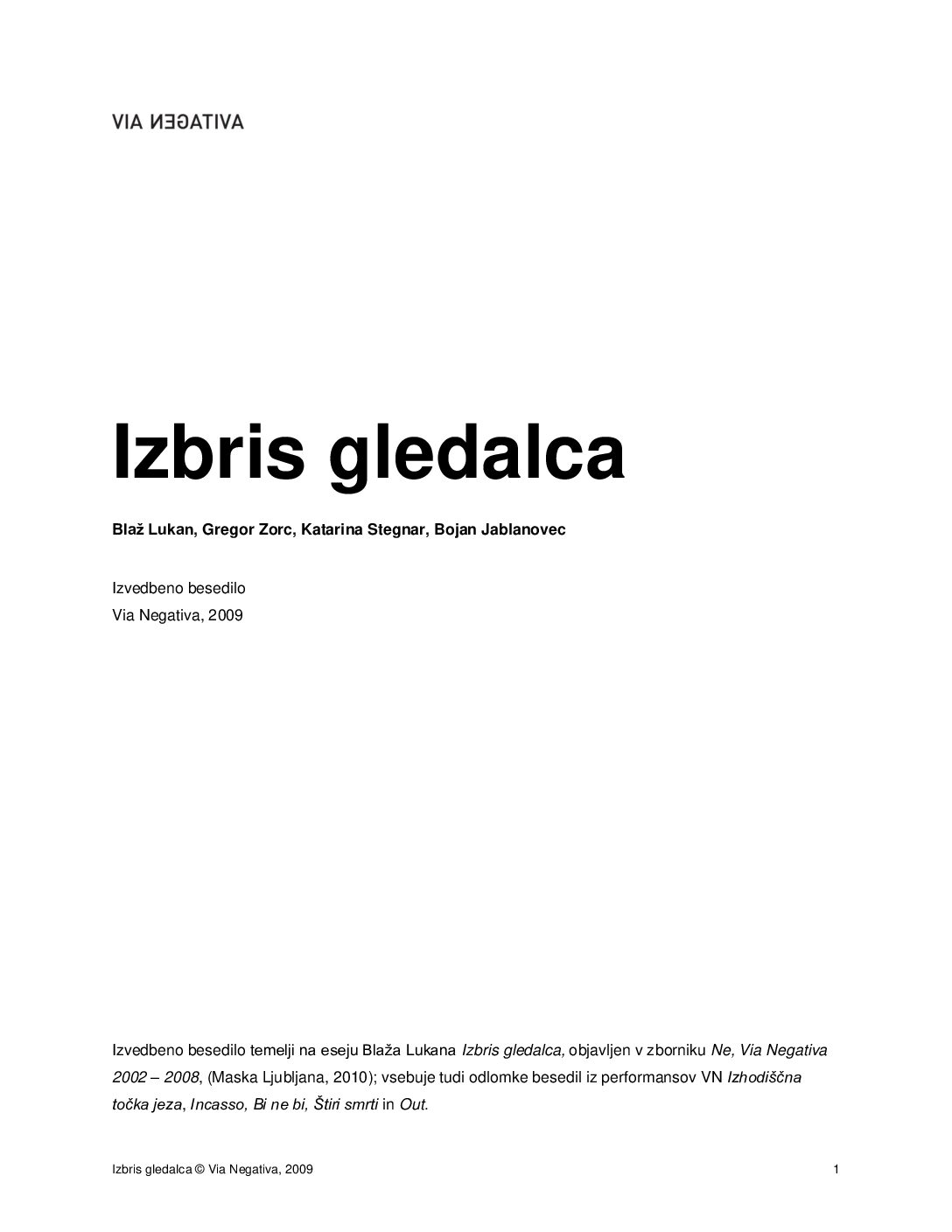 Izbris gledalca • Izvedbeno besedilo