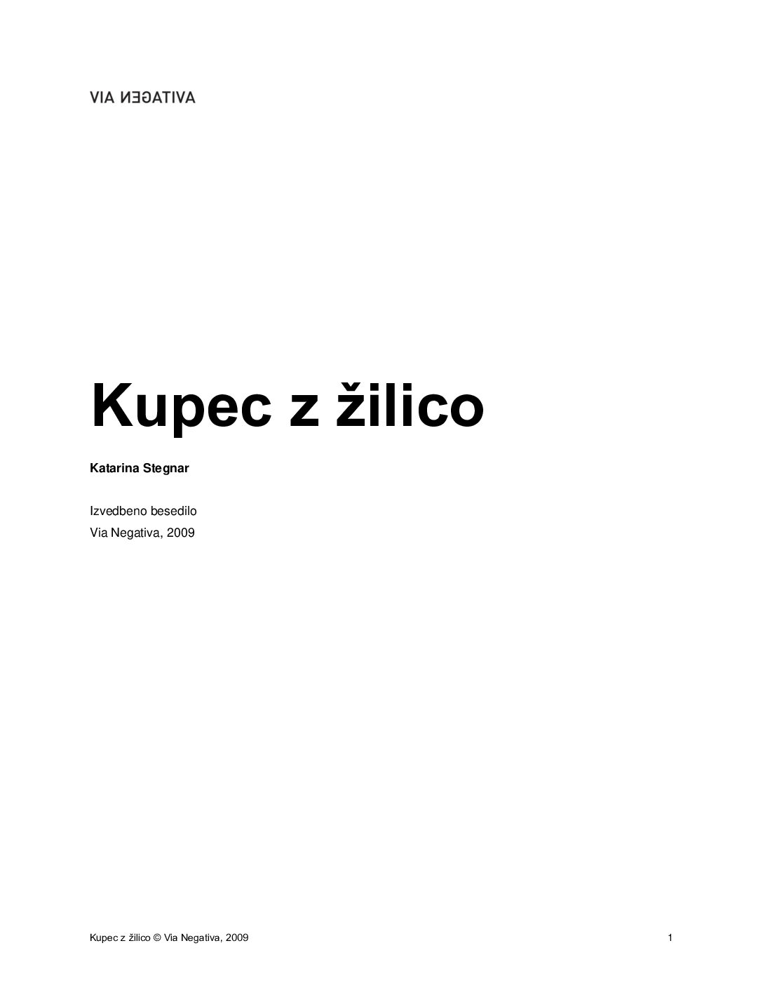 Kupec z žilico • Izvedbeno besedilo