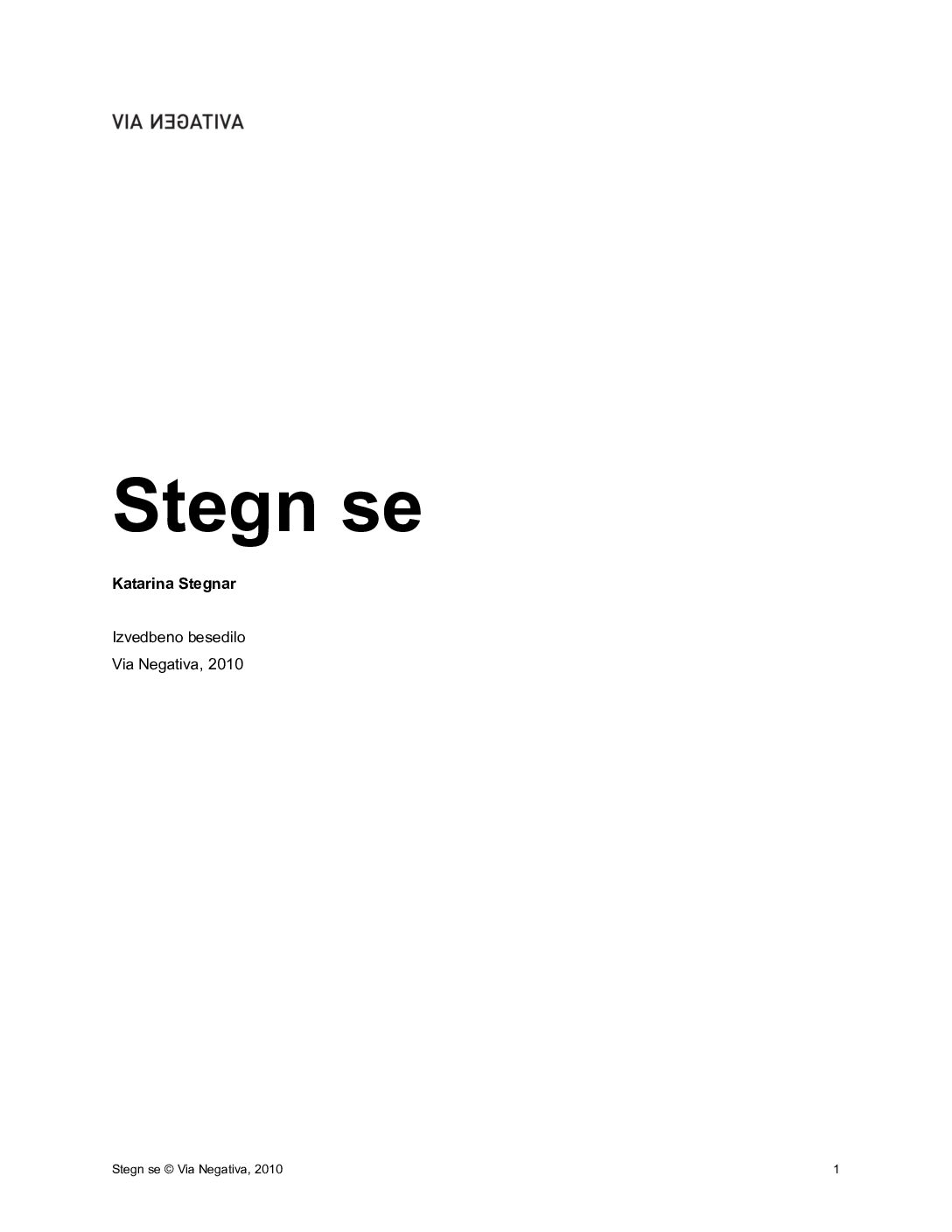 Stegn se • Izvedbeno besedilo